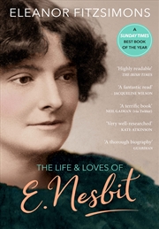 Buy The Life and Loves of E. Nesbit