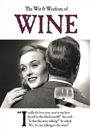 Buy The Wit and Wisdom of Wine