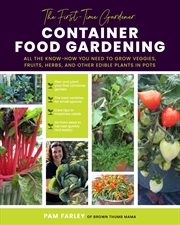 Buy Container Food Gardening (First-Time Gardener)