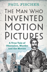 Buy The Man Who Invented Motion Pictures