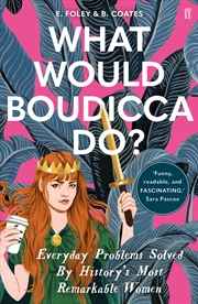 Buy What Would Boudicca Do?