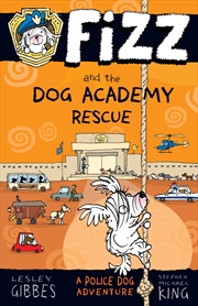 Buy Fizz and the Dog Academy Rescue: Fizz 2