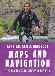 Buy Maps and Navigation (Bear Grylls Survival Skills)