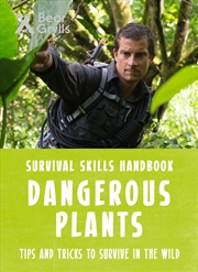 Buy Dangerous Plants (Bear Grylls Survival Skills)