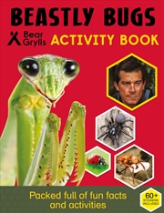 Buy Beastly Bugs (Bear Grylls Sticker Activity)