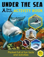 Buy Under the Sea (Bear Grylls Sticker Activity)