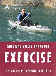 Buy Exercise (Bear Grylls Survival Skills)