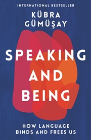 Buy Speaking and Being