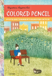 Buy Colored Pencil (Anywhere, Anytime Art)