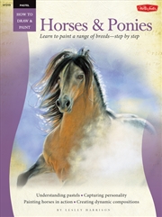 Buy Pastel Horses & Ponies (How to Draw and Paint)