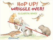 Buy Hop Up! Wriggle Over!