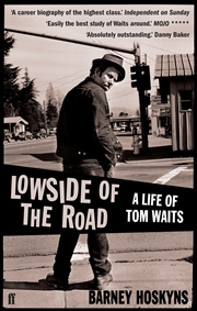 Buy Lowside of the Road: A Life of Tom Waits