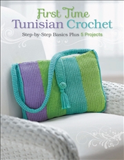 Buy First Time Tunisian Crochet