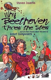 Buy Why Beethoven Threw the Stew