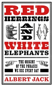 Buy Red Herrings And White Elephants