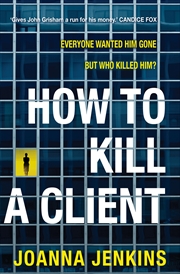 Buy How to Kill a Client