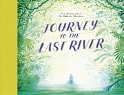 Buy Journey to the Last River