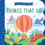 Buy Things that Go (Lift the Flap)