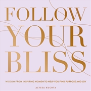 Buy Follow Your Bliss