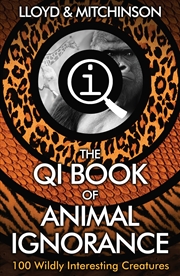 Buy QI: The Book of Animal Ignorance