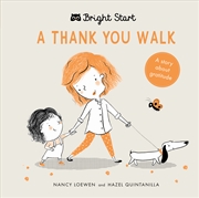 Buy A Thank You Walk (Bright Start)