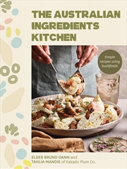 Buy The Australian Ingredients Kitchen