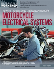 Buy How to Troubleshoot, Repair, and Modify Motorcycle Electrical Systems