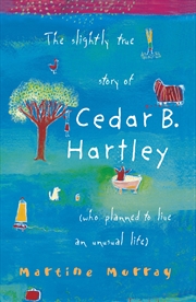 Buy The Slightly True Story of Cedar B. Hartley