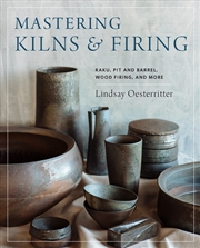 Buy Mastering Kilns and Firing