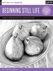 Buy Drawing Beginning Still Life (How to Draw and Paint)