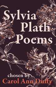 Buy Sylvia Plath Poems Chosen by Carol Ann Duffy