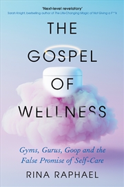 Buy The Gospel of Wellness