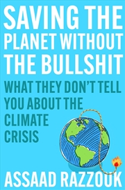 Buy Saving the Planet Without the Bullshit