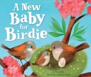 Buy A New Baby for Birdie (Clever Family Stories)