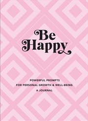 Buy Be Happy (A Journal)