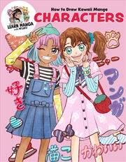 Buy How to Draw Kawaii Manga Characters