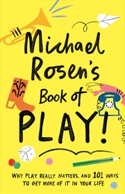 Buy Michael Rosen's Book of Play