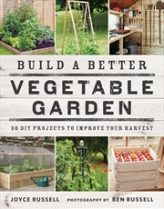 Buy Build a Better Vegetable Garden