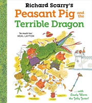 Buy Richard Scarry's Peasant Pig and the Terrible Dragon