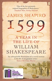 Buy 1599: A Year in the Life of William Shakespeare