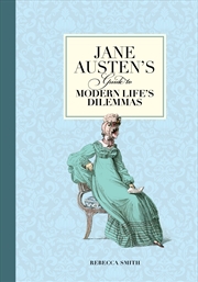 Buy Jane Austen's Guide to Modern Life's Dilemmas