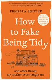 Buy How to Fake Being Tidy