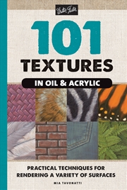 Buy 101 Textures in Oil and Acrylic