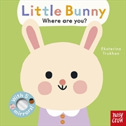 Buy Little Bunny, Where Are You? (Baby Faces)