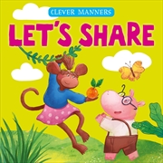 Buy Let's Share (Clever Manners)