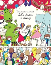 Buy Let's Draw a Story (Illustration School)