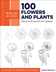 Buy 100 Flowers and Plants (Draw Like an Artist)