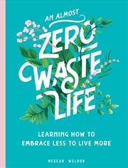 Buy An Almost Zero Waste Life