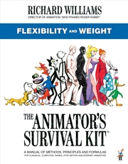 Buy The Animator's Survival Kit: Flexibility and Weight