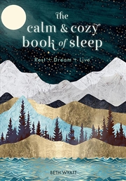 Buy The Calm and Cozy Book of Sleep